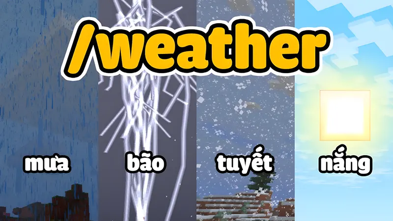 Lệnh/weather clear – Giữ bầu trời trong suốt
