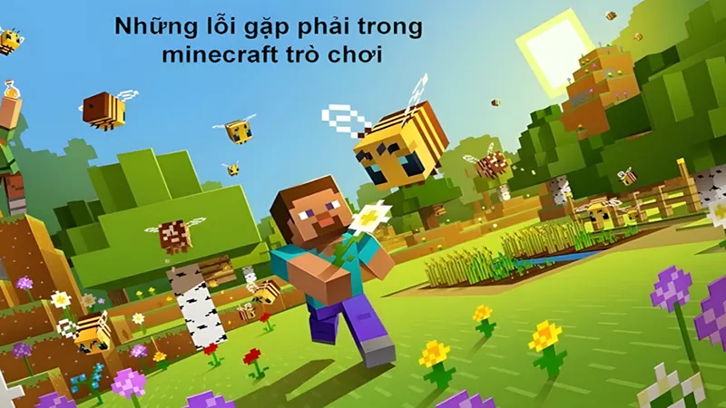 Một số lỗi hay gặp khi chơi Minecraft và cách xử lý